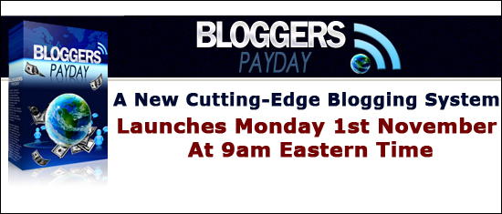 Bloggers Payday 1st November Bloggers Payday Bonus Launch Is Approaching!